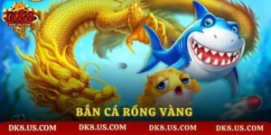 Bắn Cá Rồng Vàng