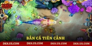 Bắn Cá Tiên Cảnh