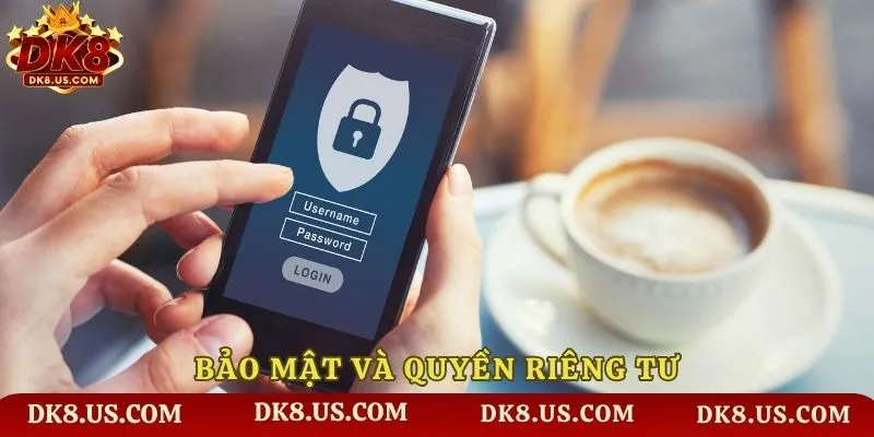Bảo mật và quyền riêng tư