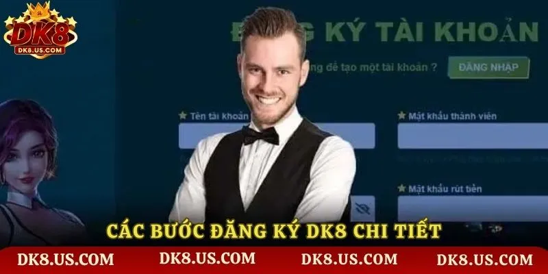 Các bước đăng ký DK8 chi tiết