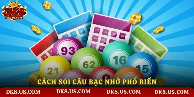 Các cách soi cầu bạc nhớ mà dân chơi lô đề thường dùng