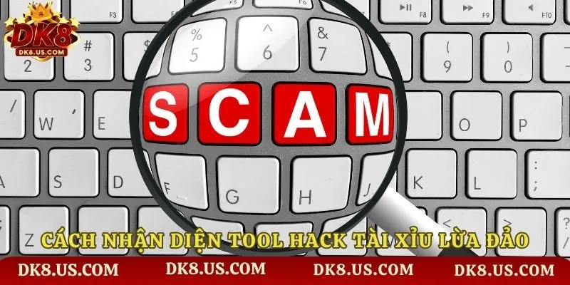Cách nhận diện tool hack tài xỉu lừa đảo