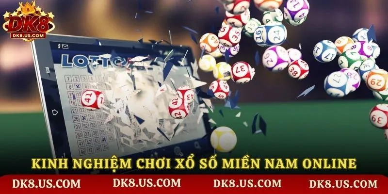 Kinh nghiệm khi tham gia xổ số miền Nam trực tuyến