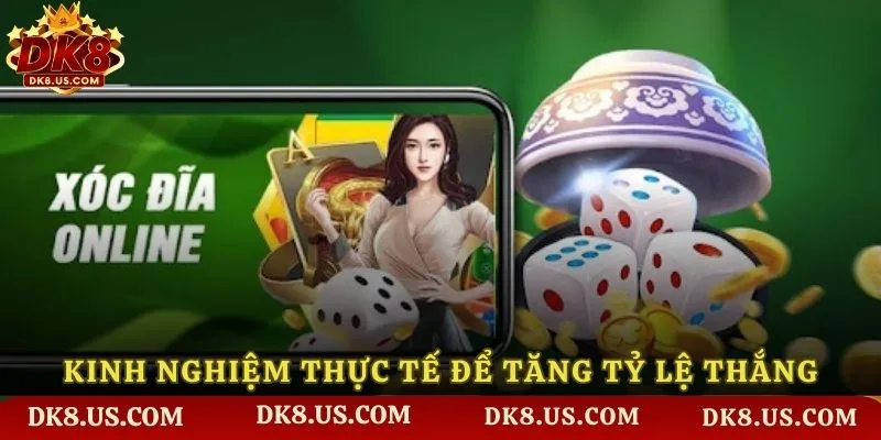 Kinh nghiệm thực tế để tăng tỷ lệ thắng