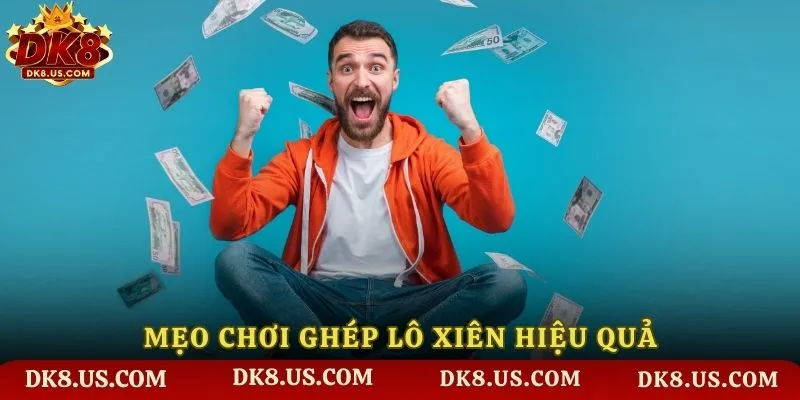Mẹo chơi ghép lô xiên hiệu quả